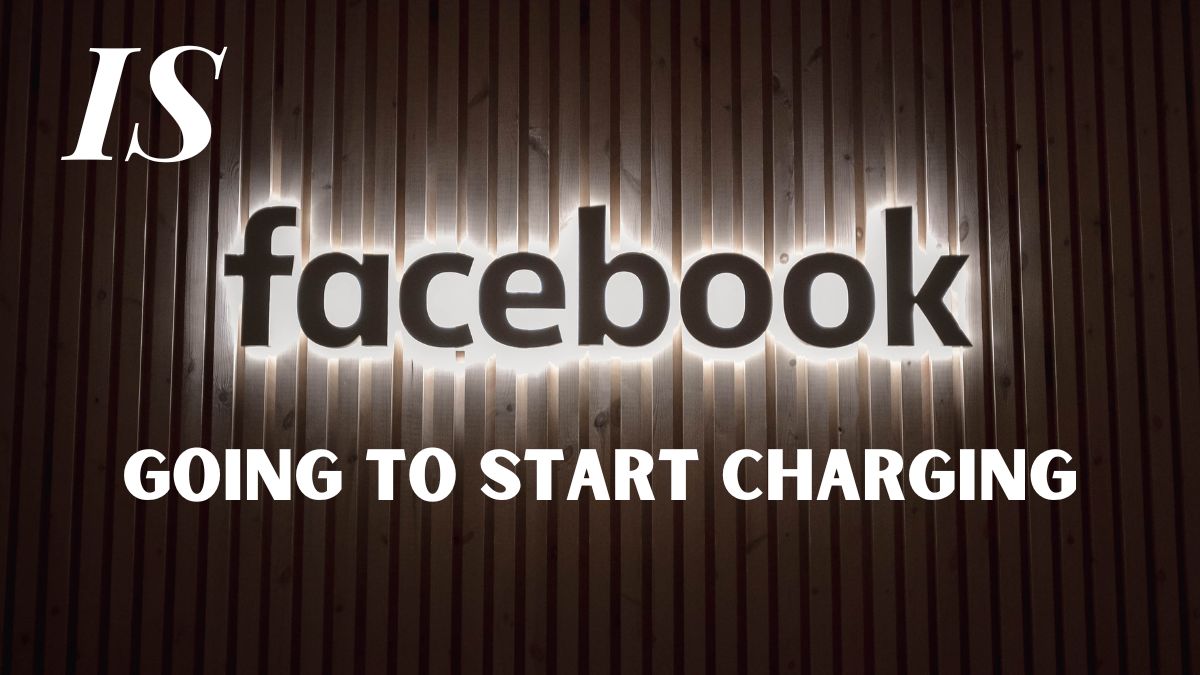 Is Facebook Going to Start Charging?