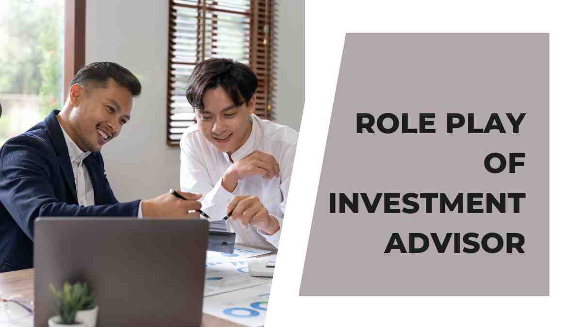 Role Play of Investment Advisor