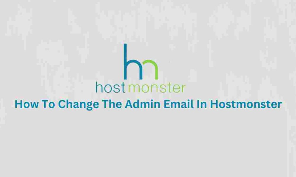 How To Change The Admin Email In Hostmonster