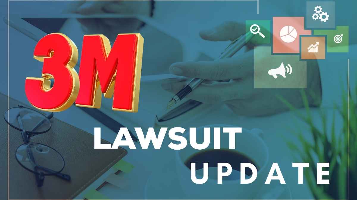 3M Lawsuit Update