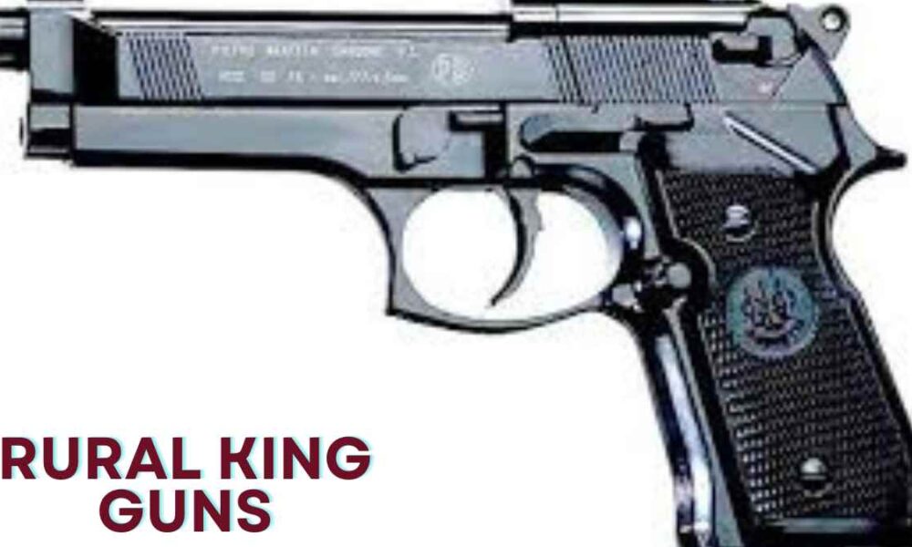 Rural King Guns